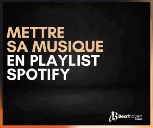 mettre sa musique en playlist spotify