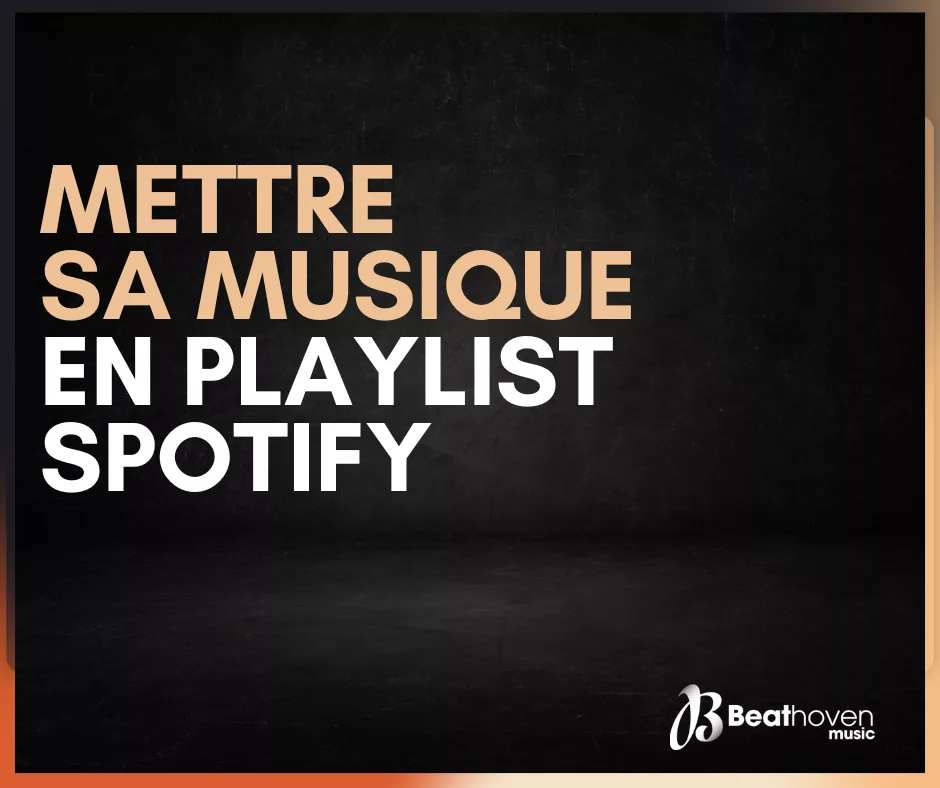 mettre sa musique en playlist spotify