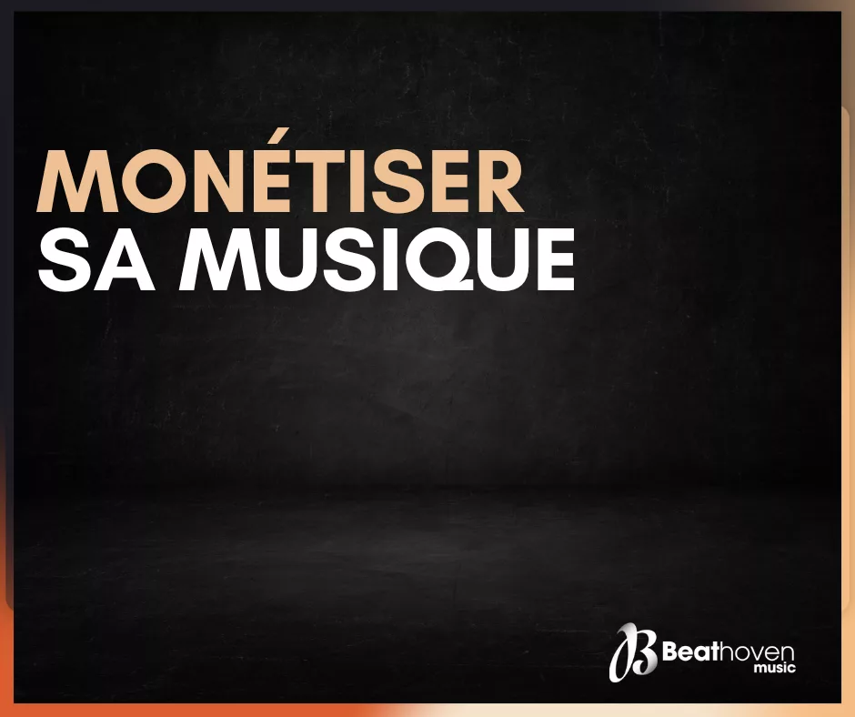 monétiser sa musique