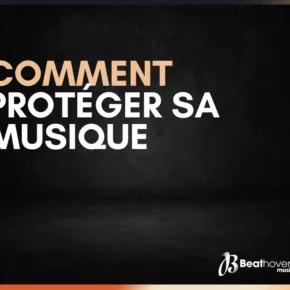 Comment protéger sa musique