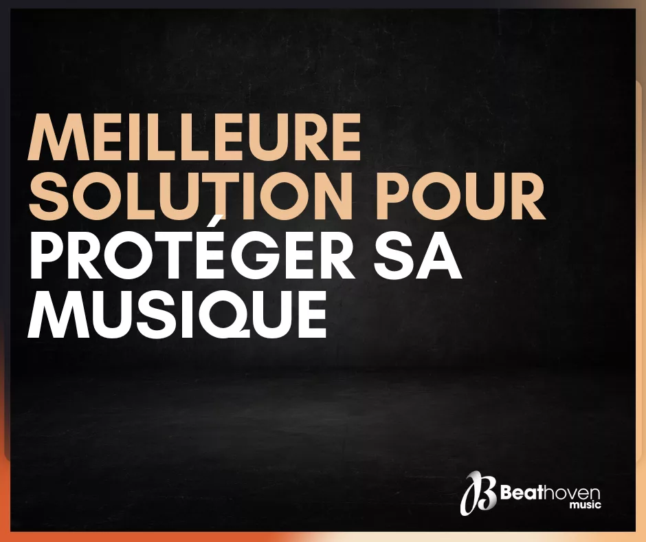 meilleure solution pour protéger sa musique