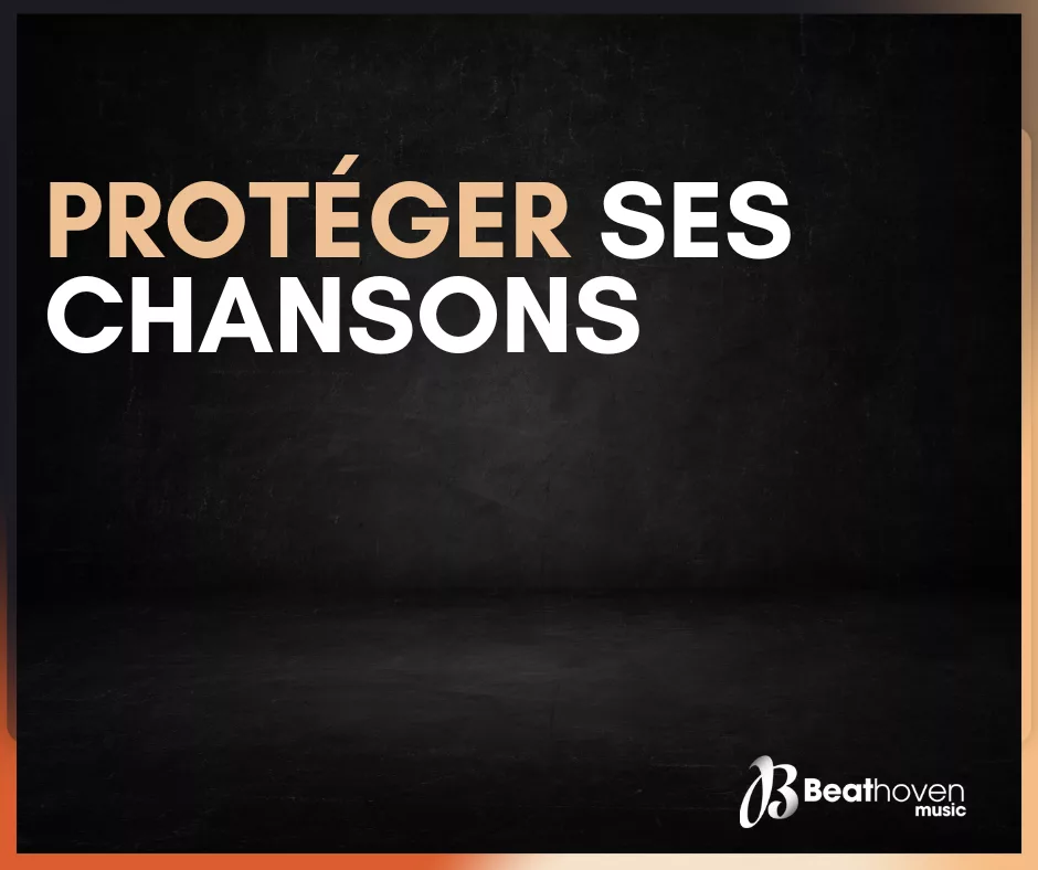 protéger ses chansons