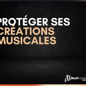 Protéger ses créations musicales