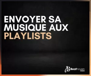 Envoyer sa musique aux playlists