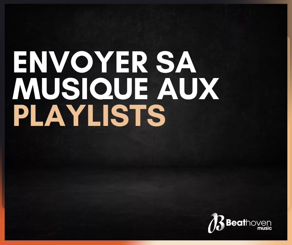 Envoyer sa musique aux playlists