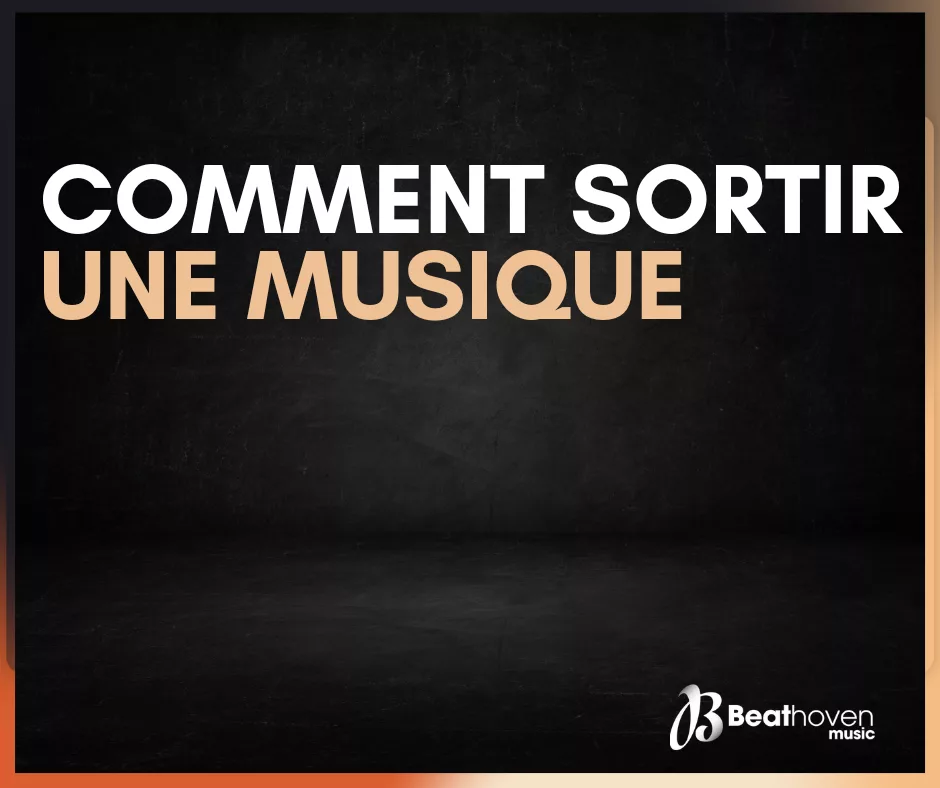 Comment sortir une musique
